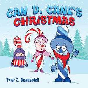 Can D. Cane's Christmas de Tyler J. Beausoleil