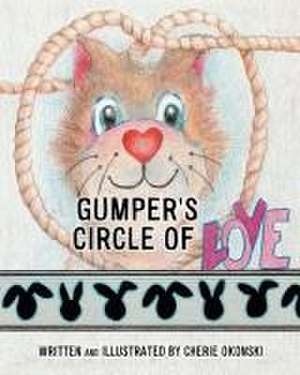 Gumper's Circle of Love de Cherie Okonski