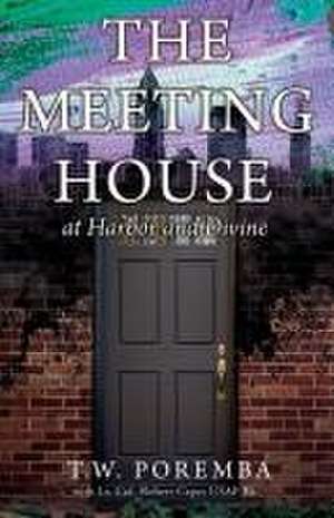 The Meeting House de T W Poremba