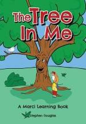 The Tree In Me de Stephen Douglas