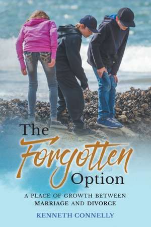 The Forgotten Option de Kenneth Connelly