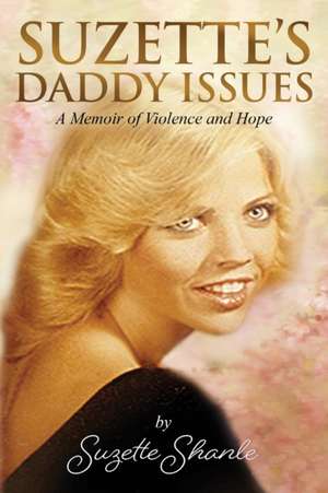 Suzette's Daddy Issues de Suzette Shanle