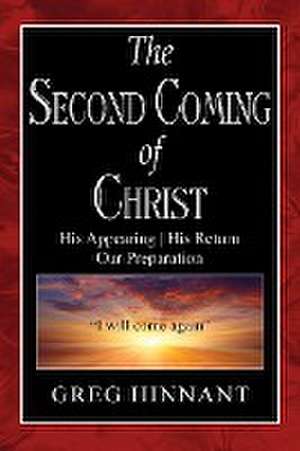 The Second Coming of Christ de Greg Hinnant