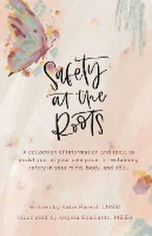 Safety at the Roots de Katie Parent