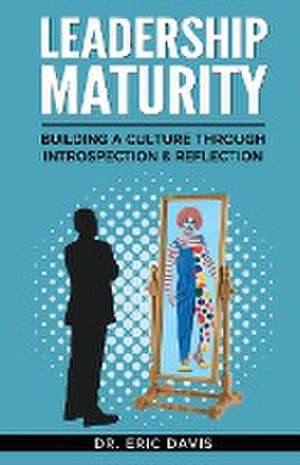 Leadership Maturity de Eric Davis