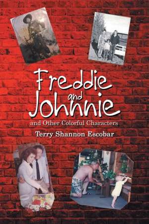 Freddie and Johnnie de Terry Shannon Escobar