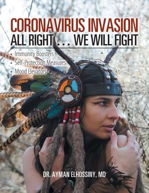 Coronavirus Invasion All Right ... We Will Fight de Ayman Elhossiny Md