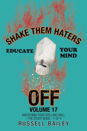 Shake Them Haters off Volume 17 de Russell Bailey