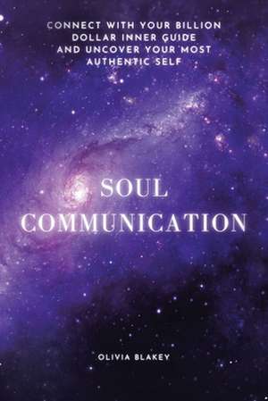 Soul Communication de Olivia Blakey