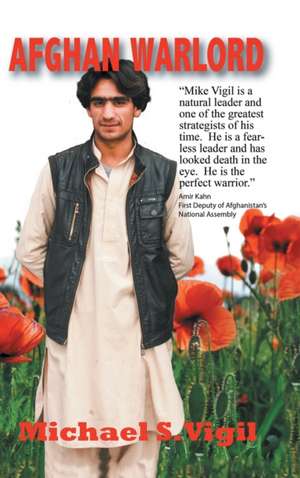 Afghan Warlord de Michael S. Vigil