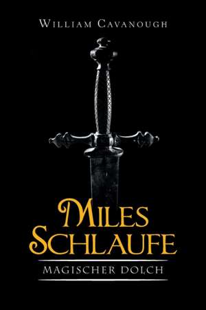 Miles Schlaufe de William Cavanough