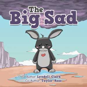 The Big Sad de Lyndell Clark