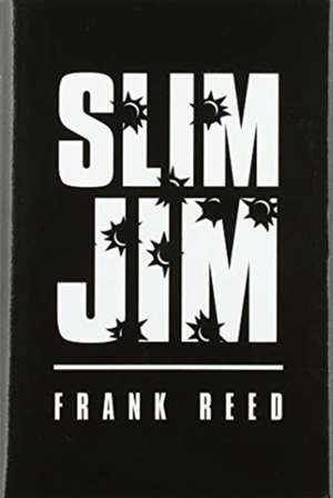 Slim Jim de Frank Reed