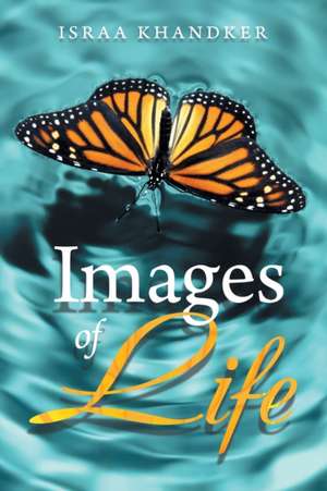 Images of Life de Israa Khandker