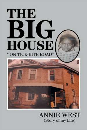 The Big House de Annie West