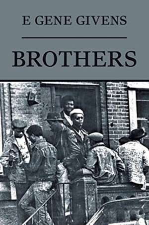 Brothers de E. Gene Givens