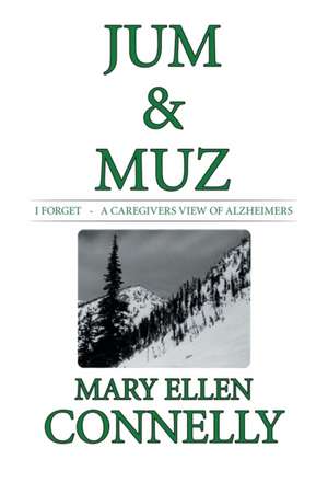 Jum & Muz de Mary Ellen Connelly