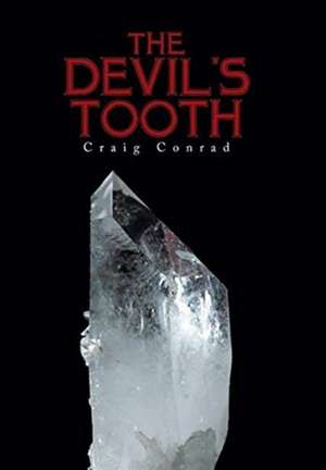 The Devil's Tooth de Craig Conrad