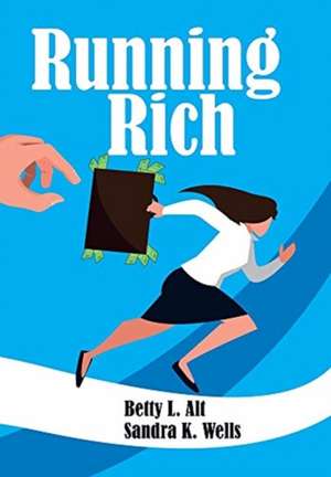 Running Rich de Betty L. Alt