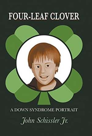 Four-Leaf Clover de John Schissler