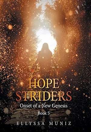 Hope Striders de Ellyssa Muniz