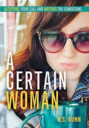 A Certain Woman de R. S. Gunn