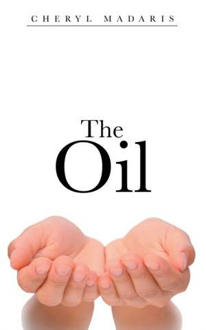 The Oil de Cheryl Madaris