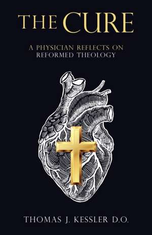 The Cure de Thomas J. Kessler D. O.
