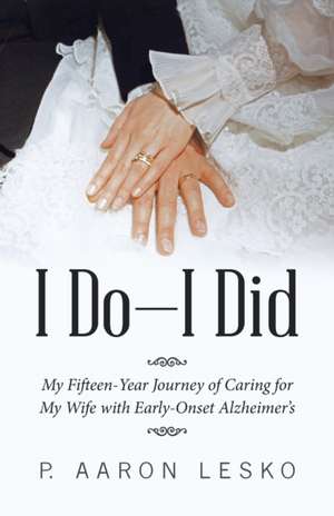 I Do-I Did de P. Aaron Lesko