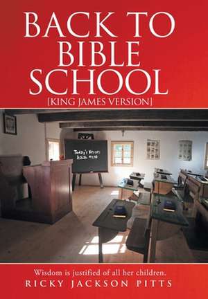 Back to Bible School de Ricky Jackson Pitts