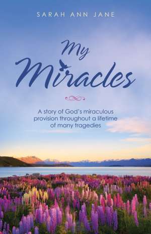 My Miracles de Sarah Ann Jane