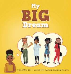 My Big Dream de Stephanie Duff