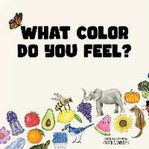 What Color Do You Feel? de Kristina van Dyk