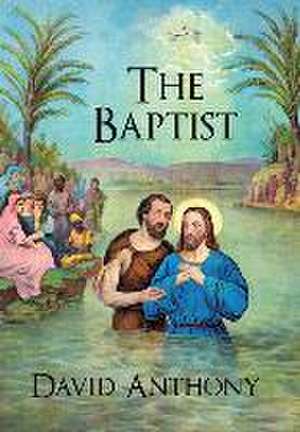 The Baptist de David Anthony