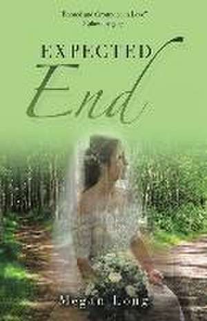 Expected End de Megan Long