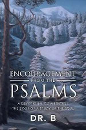 Encouragement from the Psalms de B.