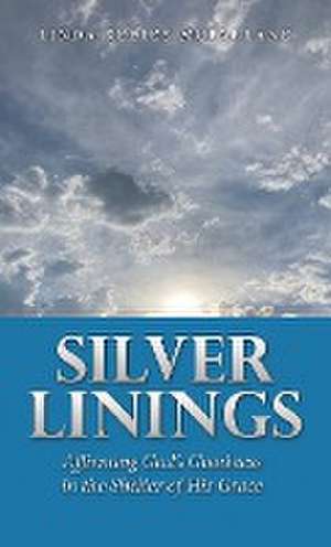 Silver Linings de Linda Keeley McFarlane