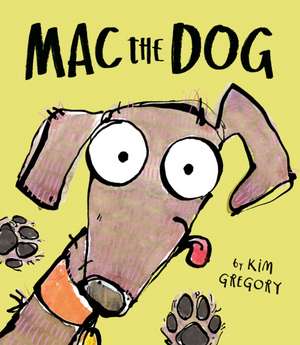 Mac the Dog de Kim Gregory
