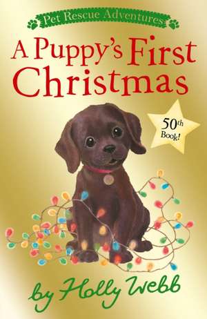 A Puppy's First Christmas de Holly Webb