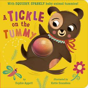 A Tickle on the Tummy! de Sophie Aggett