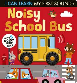 Noisy School Bus de Lauren Crisp