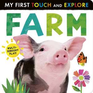 Farm: My First Touch and Explore de Tiger Tales
