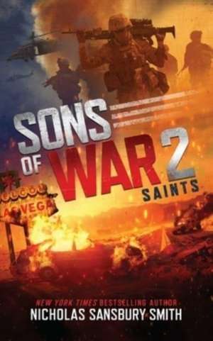 Sons of War 2: Saints de Nicholas Sansbury Smith