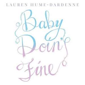 Baby Doin' Fine de Lauren Hume-Dardenne