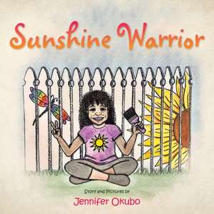 Sunshine Warrior de Jennifer Okubo