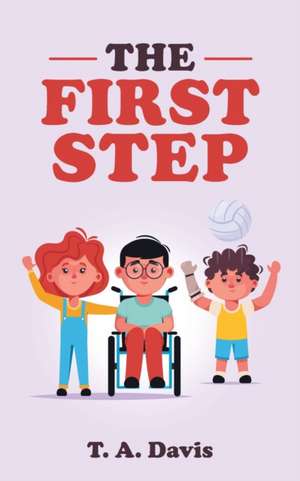 The First Step de T. a. Davis