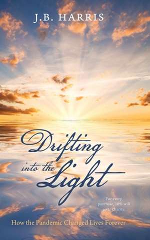 Drifting into the Light de J. B. Harris