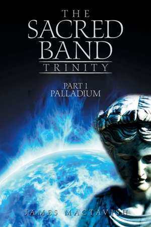 The Sacred Band Trinity de James Mactavish