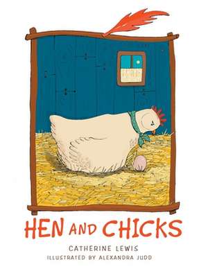 Hen and Chicks (Bilingual Edition) de Catherine Lewis