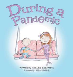 During a Pandemic de Ashley Perrotti